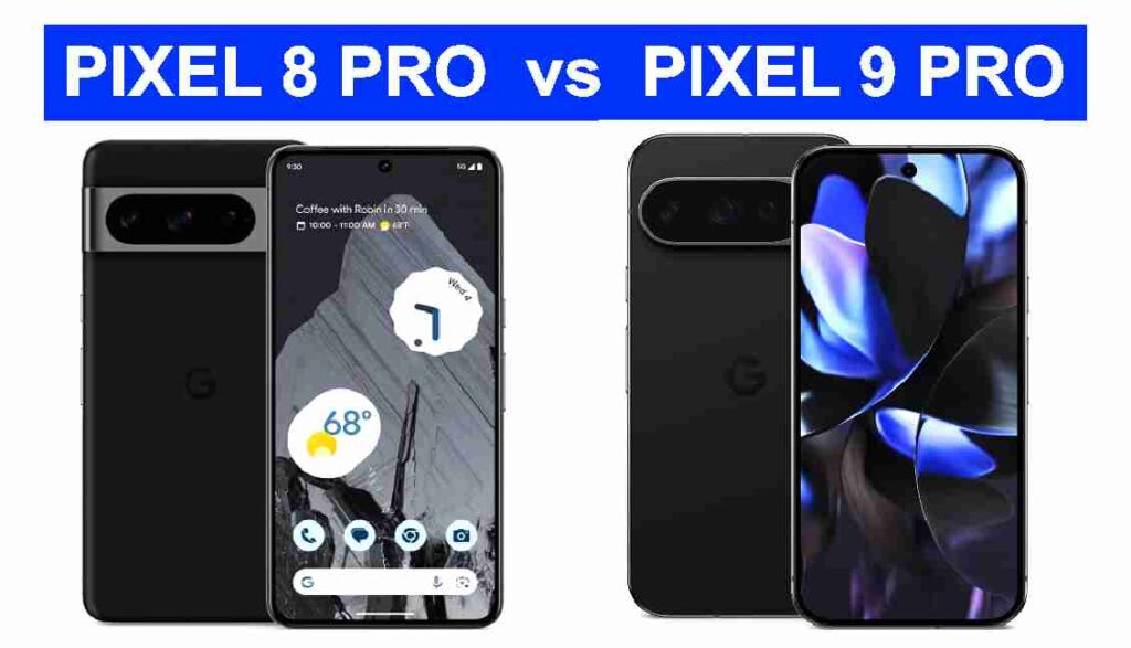 Pixel 8 Pro vs Pixel 9 Pro