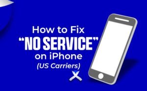How to Fix “No Service” on iPhone