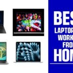 Best laptop for Working from Home