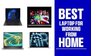 Best laptop for Working from Home
