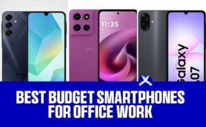 Best Budget Smartphone for Office Work